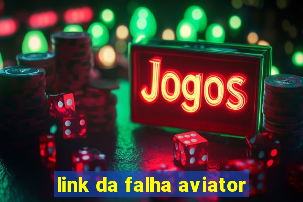 link da falha aviator